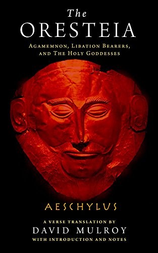 Aeschylus: The Oresteia (Hardcover, 2018, University of Wisconsin Press)